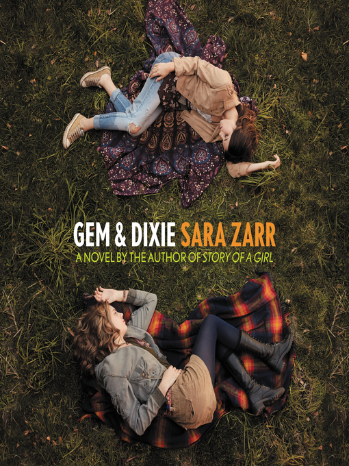 Title details for Gem & Dixie by Sara Zarr - Available